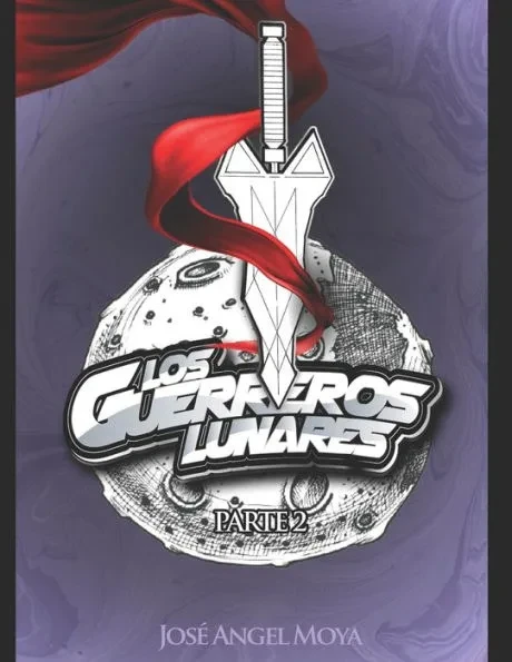 Los Guerreros Lunares: Segunda Parte