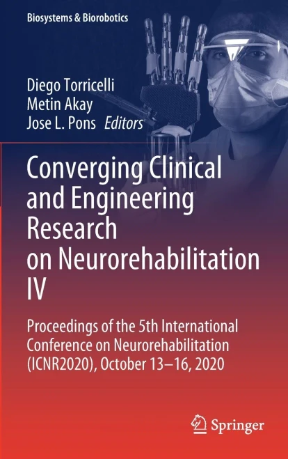 Converging Clinical And Engineering Research On Neurorehabilitation Iv: Proceedings Of The 5Th International Conference On Neurorehabilitation ... 1316, 2020 (Biosystems & Biorobotics, 28)