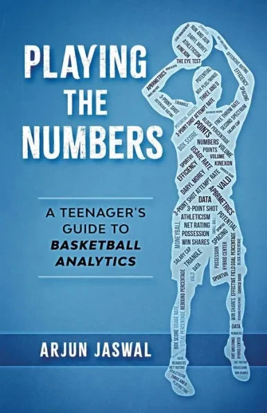 Playing the Numbers: A Teenager's Guide to Basketball Analytics