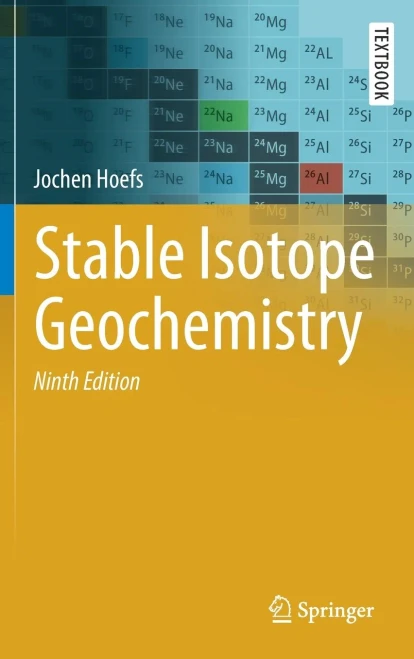 Stable Isotope Geochemistry (Springer Textbooks In Earth Sciences, Geography And Environment)
