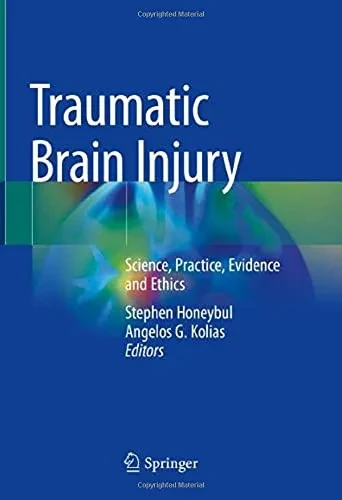 Traumatic Brain Injury: Science, Practice, Evidence And Ethics