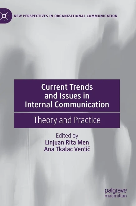 Current Trends And Issues In Internal Communication: Theory And Practice (New Perspectives In Organizational Communication)