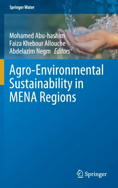 Agro-Environmental Sustainability In Mena Regions (Springer Water)