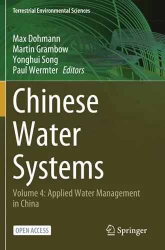 Chinese Water Systems: Volume 4: Applied Water Management In China (Terrestrial Environmental Sciences)