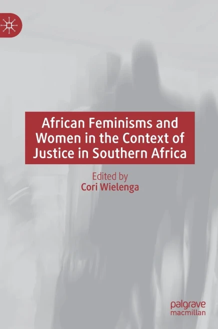 African Feminisms And Women In The Context Of Justice In Southern Africa