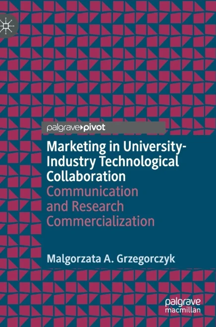 Marketing In University-Industry Technological Collaboration: Communication And Research Commercialization