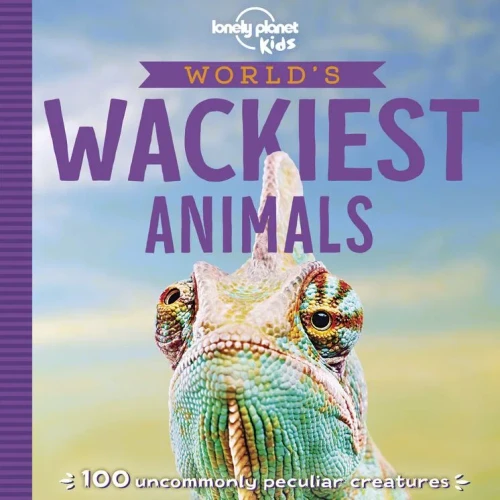 World's Wackiest Animals (Lonely Planet Kids)