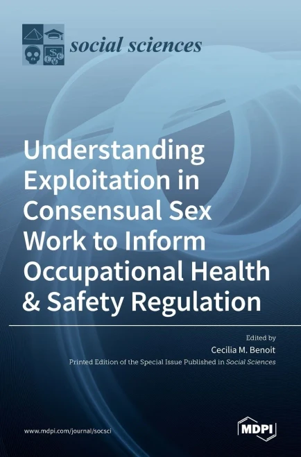Understanding Exploitation In Consensual Sexwork To Inform Occupational Health & Safety Regulation
