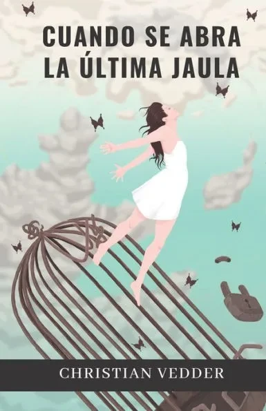 Cuando se abra la última jaula
