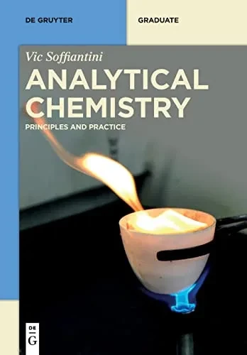 Analytical Chemistry: Principles And Practice (De Gruyter Textbook)