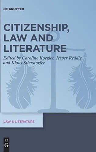 Citizenship, Law And Literature (Law & Literature)