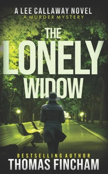 The Lonely Widow: Lee Callaway Book 10