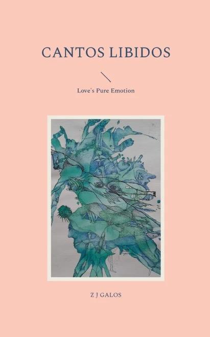 Cantos Libidos: Love'S Pure Emotion