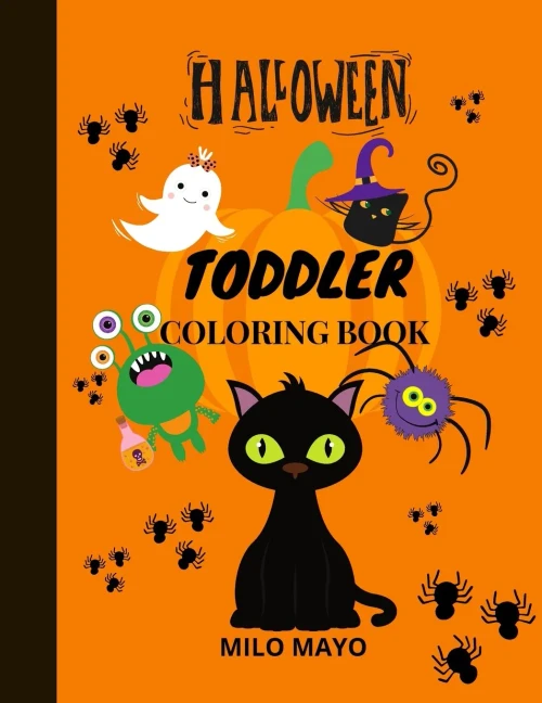 Halloween Coloring Book For Toddlers: Coloring Pages For Kids Boys And Girls/ Halloween Book For Kids/Easy To Color Halloween Themed Drawings