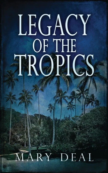 Legacy Of The Tropics: A Mystery Anthology