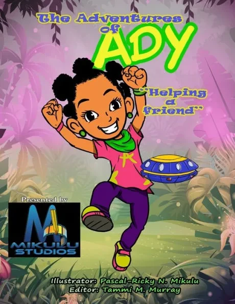 The Adventures of Ady: Helping a Friend