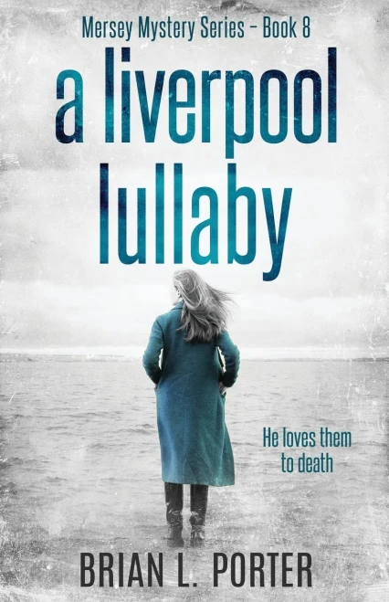 A Liverpool Lullaby (Mersey Murder Mysteries)