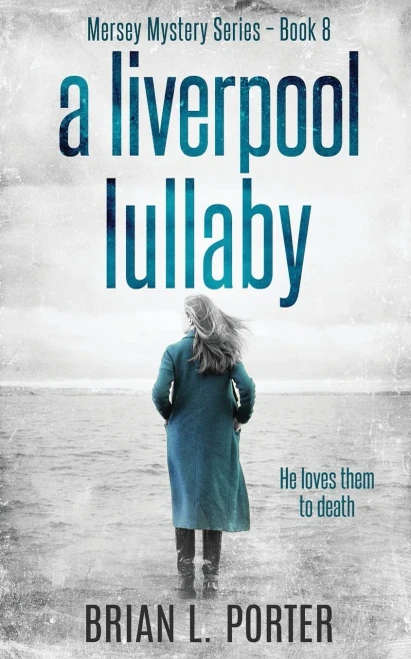 A Liverpool Lullaby (Mersey Murder Mysteries)