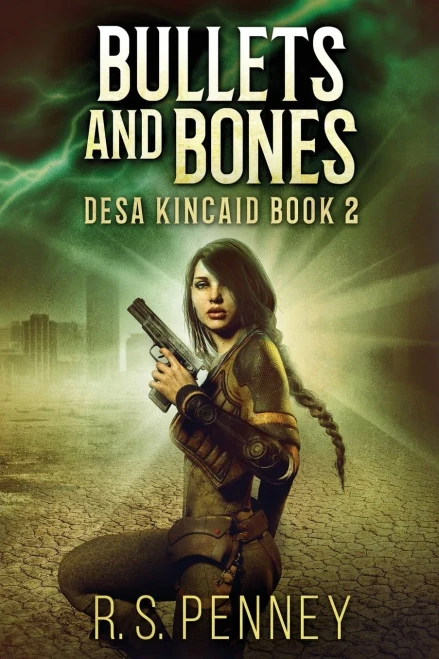 Bullets And Bones: Large Print Edition (Desa Kincaid)