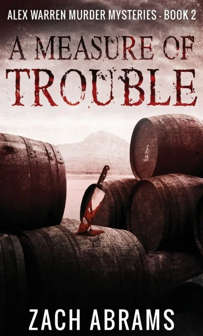 A Measure Of Trouble (Alex Warren Murder Mysteries)