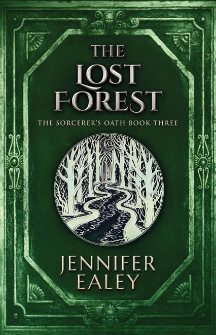 The Lost Forest (Sorcerer'S Oath)