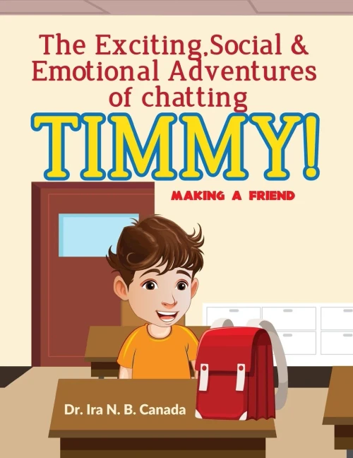 The Exciting Social & Emotional Adventures Of Chatting Timmy!