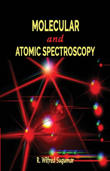 Molecular And Atomic Spectroscopy