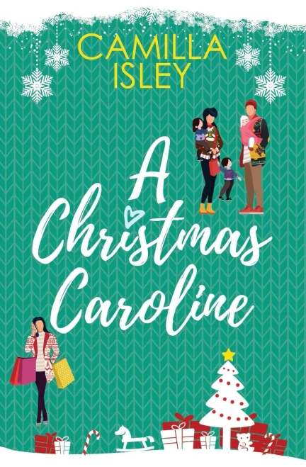 A Christmas Caroline: A Second Chance, Amnesia, Holiday Romantic Comedy