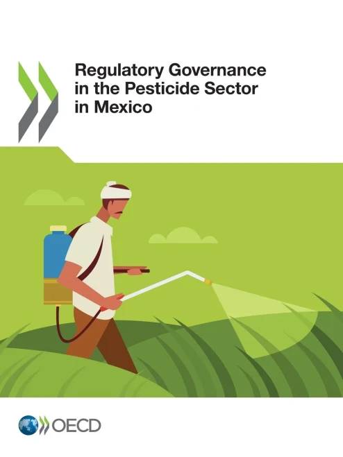 Regulatory Governance In The Pesticide Sector In Mexico
