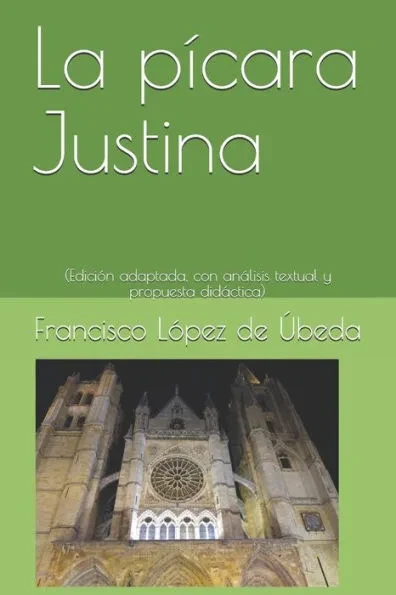 La pÃ­cara Justina: (EdiciÃ³n adaptada, con anÃ¡lisis textual y propuesta didÃ¡ctica)