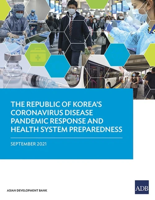 The Republic Of Korea'S Coronavirus Disease Pandemic Response And Health System Preparedness
