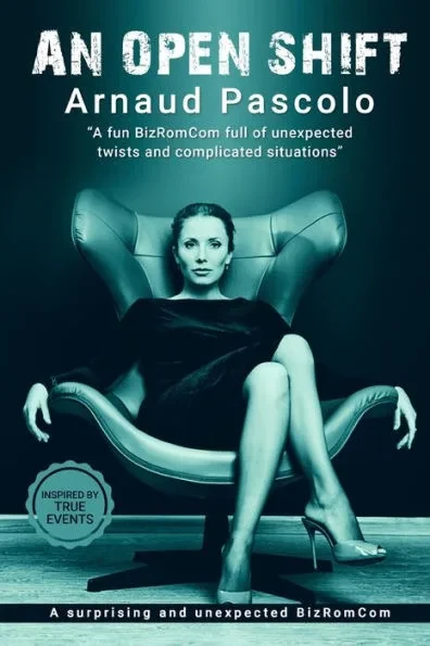 An Open Shift: A fun BizRomCom full of unexpected twists and complications