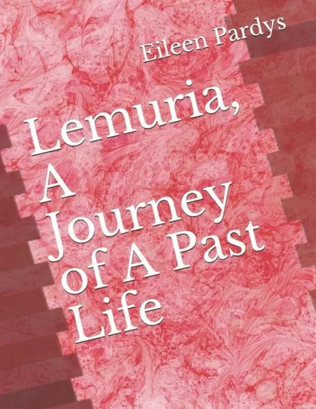 Lemuria, A Journey of A Past Life