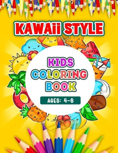 Kawaii Style Kids Coloring Book Ages 4-8: Kawaii Style Hand Drawing Illustrations For Kids Coloring With Ice Cream, Donut, Strawberry, Cake, Chocolate