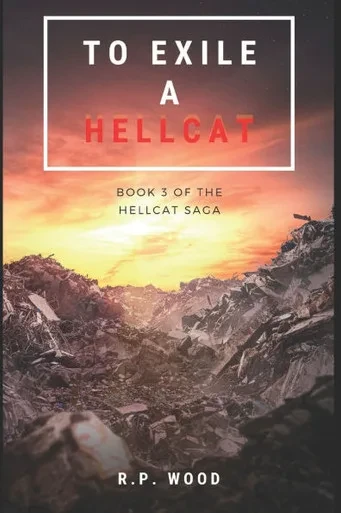 To Exile a Hellcat: The Hellcat Saga Book 3