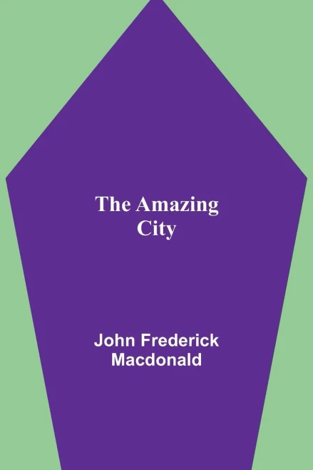 The Amazing City