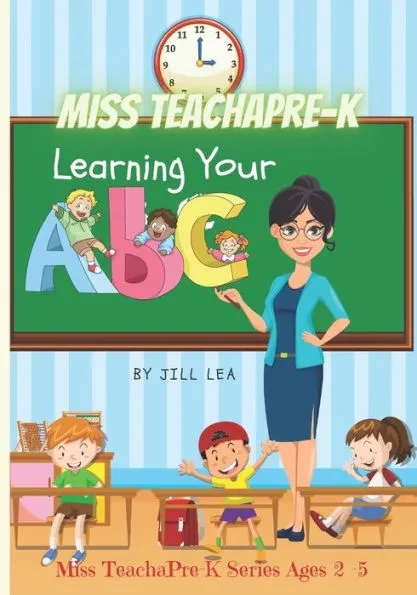 Miss TeachaPre-K: Learning Your ABC's