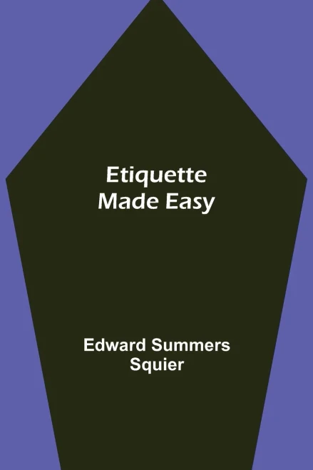 Etiquette Made Easy