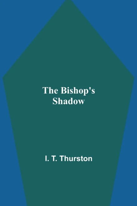 The Bishop'S Shadow