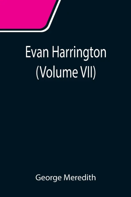 Evan Harrington (Volume Vii)