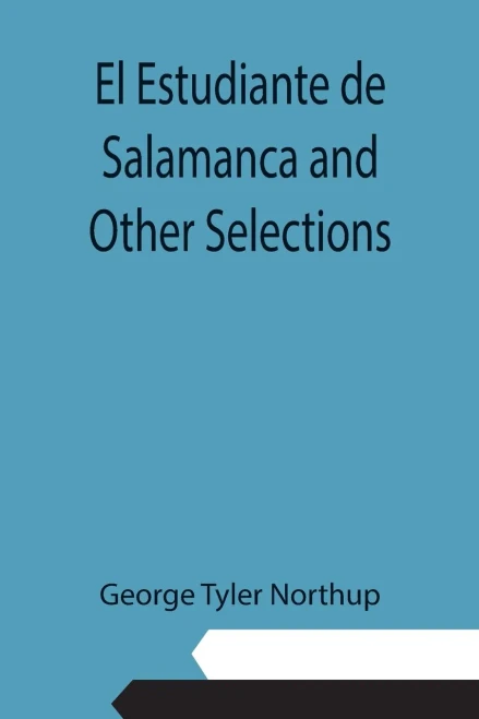 El Estudiante De Salamanca And Other Selections