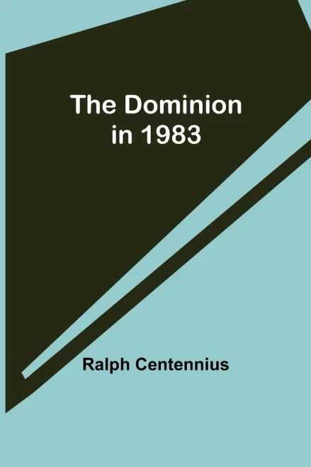 The Dominion In 1983