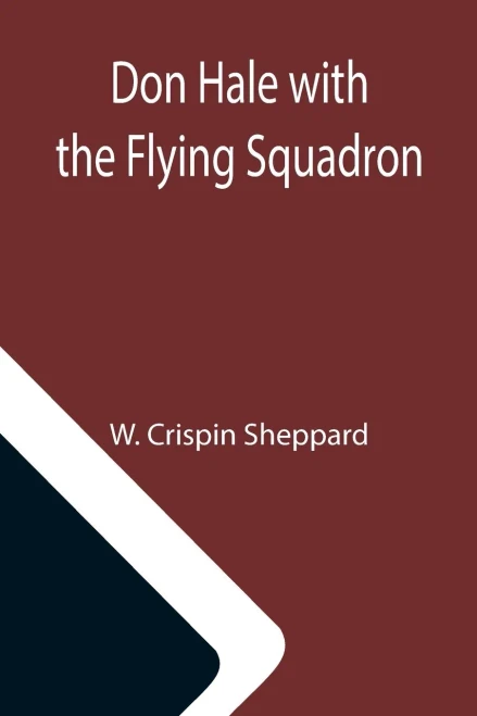 Don Hale With The Flying Squadron