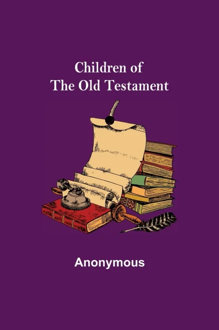 Children Of The Old Testament