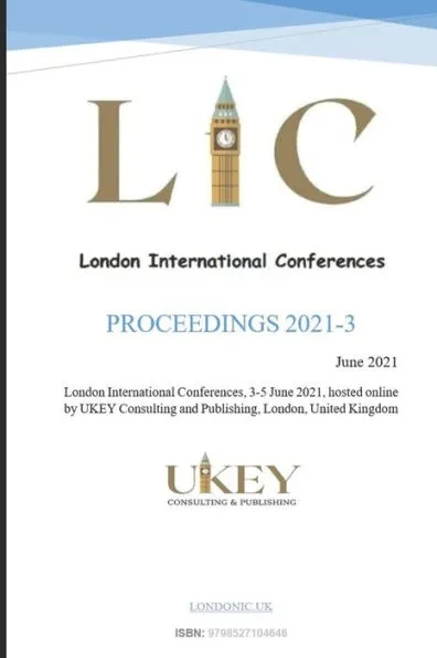 London International Conference; June 2021: Proceeding 2021-3 (LIC Proceedings Book 2)