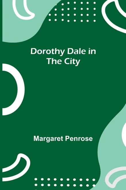 Dorothy Dale In The City