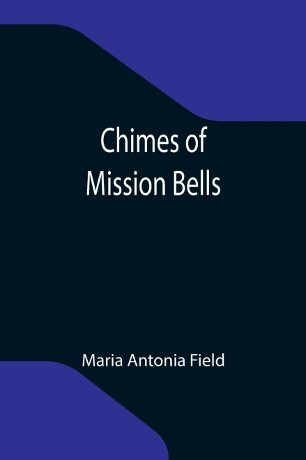Chimes Of Mission Bells