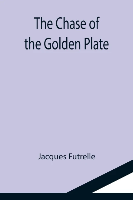 The Chase Of The Golden Plate