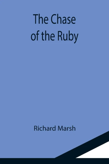 The Chase Of The Ruby