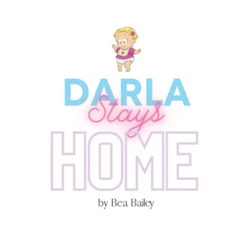 Darla Stays Home